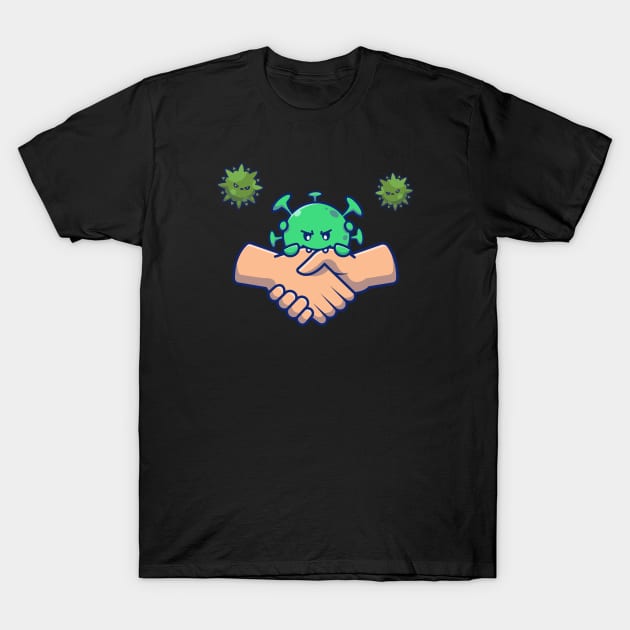 Hand shake with cute virus cartoon 2 T-Shirt by Catalyst Labs